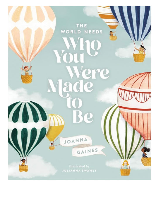 The World Needs Who You Were Made To Be