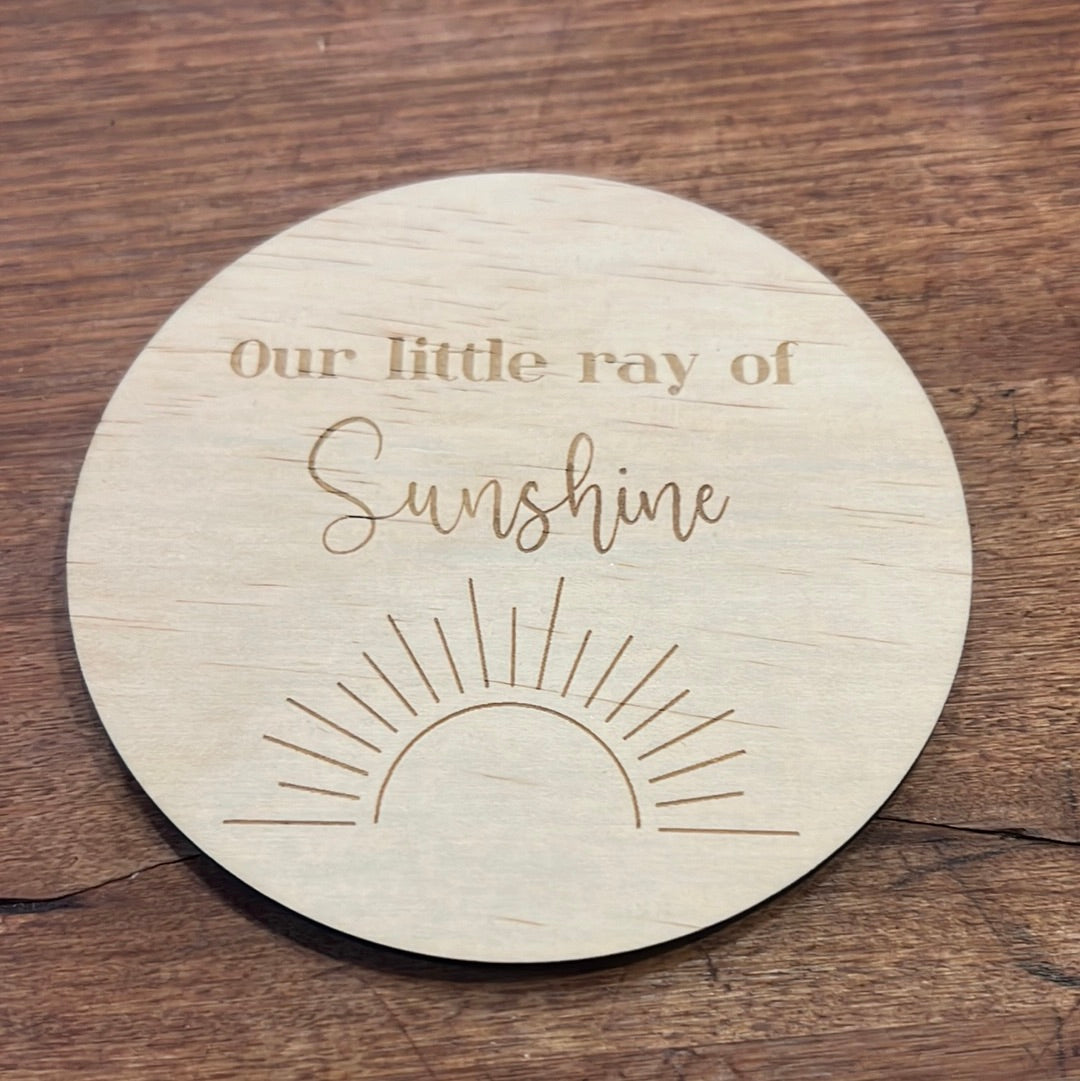 Our Little Ray of Sunshine Timber Disc