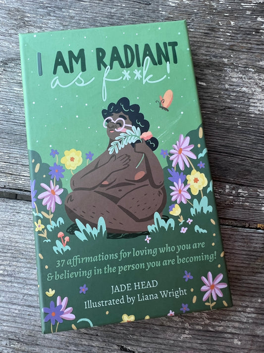 Radiant as F**k Affirmation Deck